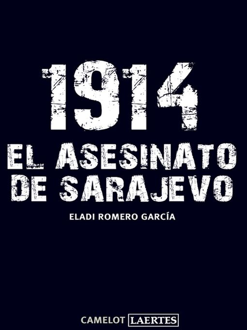 Cover image for 1914. El asesinato de Sarajevo